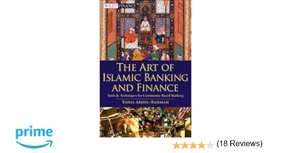 The Art of RF RibaFree Islamic Banking and Finance Tools and Techniques for CommunityBased Banking Wiley Finance